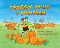 Book Cover for Froggy Picks a Pumpkin by Jonathan London