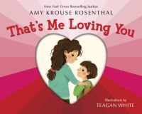 Book Cover for That's Me Loving You by Amy Krouse Rosenthal