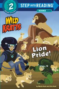 Book Cover for Lion Pride (Wild Kratts). Step Into Reading(R)(Step 2) by Martin Kratt, Chris Kratt