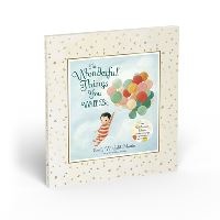 Book Cover for Wonderful Things You Will Be (Deluxe Edition), The by Emily Winfield Martin
