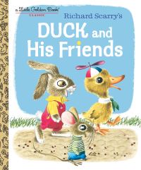 Book Cover for Richard Scarry's Duck and His Friends by Kathryn Jackson, Byron Jackson