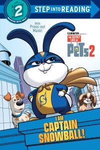 Book Cover for I Am Captain Snowball! (The Secret Life of Pets 2). Step Into Reading(R)(Step 2) by Dennis R Shealy