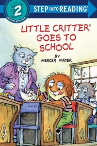 Book Cover for Little Critter Goes to School by Mercer Mayer