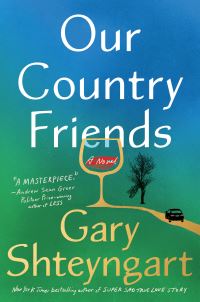 Book Cover for Our Country Friends by Gary Shteyngart