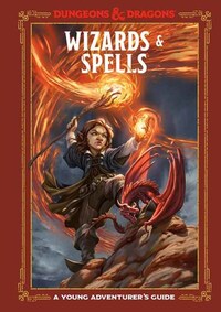 Book Cover for Wizards & Spells Dungeons & Dragons by Jim Zub, Ten Speed Press, Inc Wizards of the Coast