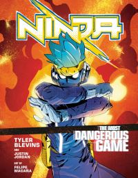 Book Cover for Ninja. Volume 1 The Most Dangerous Game by Tyler Blevins, Justin Jordan
