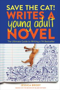 Book Cover for Save the Cat! Writes a Young Adult Novel by Jessica Brody