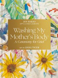 Book Cover for Washing My Mother's Body by Joy Harjo
