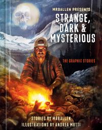 Book Cover for MrBallen Presents: Strange, Dark & Mysterious by MrBallen, Andrea Mutti