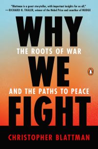 Book Cover for Why We Fight by Christopher Blattman