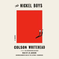 Book Cover for The Nickel Boys (Winner 2020 Pulitzer Prize for Fiction) by Colson Whitehead