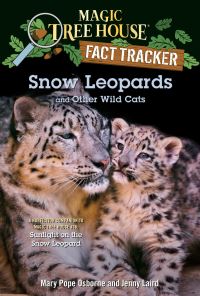 Book Cover for Snow Leopards and Other Wild Cats by Mary Pope Osborne, Jenny Laird