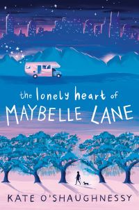 Book Cover for The Lonely Heart of Maybelle Lane by Kate OShaughnessy
