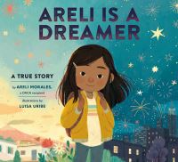 Book Cover for Areli Is a Dreamer by Areli Morales