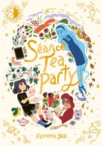Book Cover for Séance Tea Party by Reimena Yee