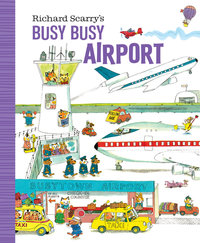 Book Cover for Richard Scarry's Busy Busy Airport by Richard Scarry