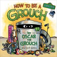 Book Cover for How to Be a Grouch by Caroll Spinney