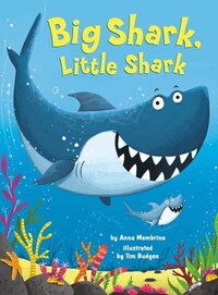 Book Cover for Big Shark, Little Shark by Anna Membrino