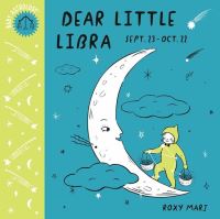 Book Cover for Dear Little Libra by Roxy Marj