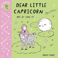 Book Cover for Dear Little Capricorn by Roxy Marj