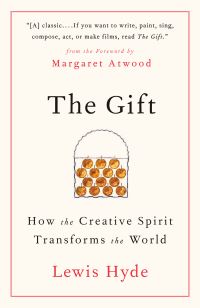 Book Cover for The Gift by Lewis Hyde, Vintage Books Firm, Penguin Random House