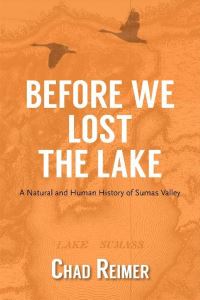 Book Cover for Before We Lost the Lake by Chad Reimer