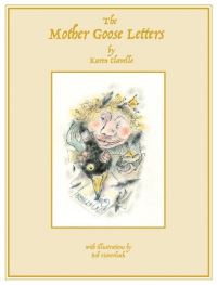 Book Cover for The Mother Goose Letters by Karen Clavelle