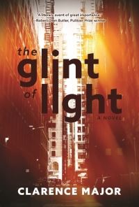 Book Cover for The Glint of Light by Clarence Major