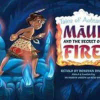 Book Cover for Maui and the Secret of Fire by Donovan Bixley