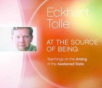 Book Cover for At the Source of Being by Eckhart Tolle