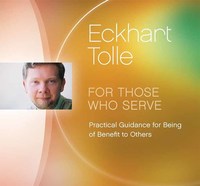 Book Cover for For Those Who Serve by Eckhart Tolle