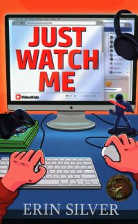Book Cover for Just Watch Me! by Erin Silver