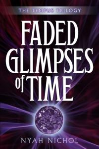 Book Cover for Faded Glimpses of Time by Nyah Nichol