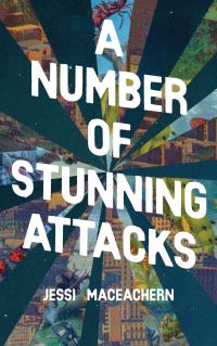 Book Cover for A Number of Stunning Attacks by Jessi MacEachern
