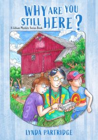 Book Cover for Why Are You Still Here? by Lynda Partridge