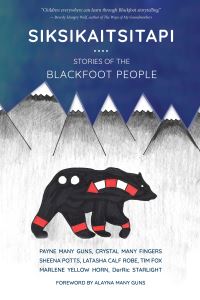 Book Cover for Siksikaitsitapi by Payne Many Guns, Crystal Many Fingers