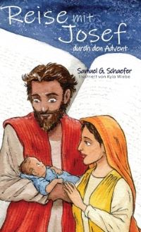 Book Cover for Reise Mit Josef Durch Den Advent by Samuel G Schaefer