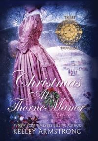 Book Cover for Christmas at Thorne Manor by Kelley Armstrong