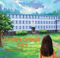 Book Cover for Phyllis's Orange Shirt by Phyllis Webstad