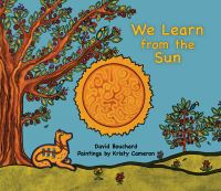 Book Cover for We Learn from the Sun by David Bouchard
