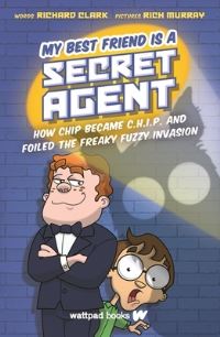 Book Cover for My Best Friend Is a Secret Agent by Richard Clark