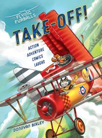 Book Cover for Flying Furballs Take-Off! by Donovan Bixley
