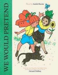 Book Cover for We Would Pretend by André Marois