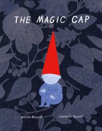 Book Cover for The Magic Cap by Mirelle Messier