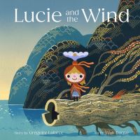 Book Cover for Lucie and The Wind by Grégoire Laforce