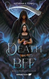 Book Cover for Death Is My BFF by Katarina E Tonks