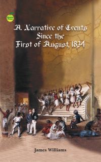 Book Cover for A Narrative of Events Since August, 1834 by James Williams
