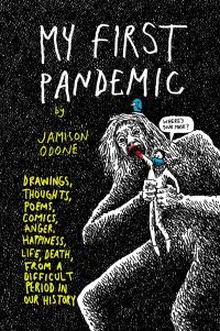 Book Cover for My First Pandemic by Jamison Odone