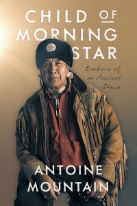 Book Cover for Child of Morning Star by Antoine Mountain