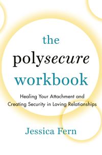 Book Cover for The Polysecure Workbook by Jessica Fern